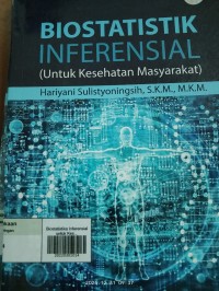 Image of Biostatistik Inferensial (Untuk Kesehatan Masyarakat)