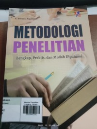 Image of Metodologi Penelitian : LEngkap, Praktis dan Mudah Dipahami