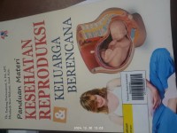 Image of Panduan Materi Kesehatan Reproduksi & Keluarga Berencana